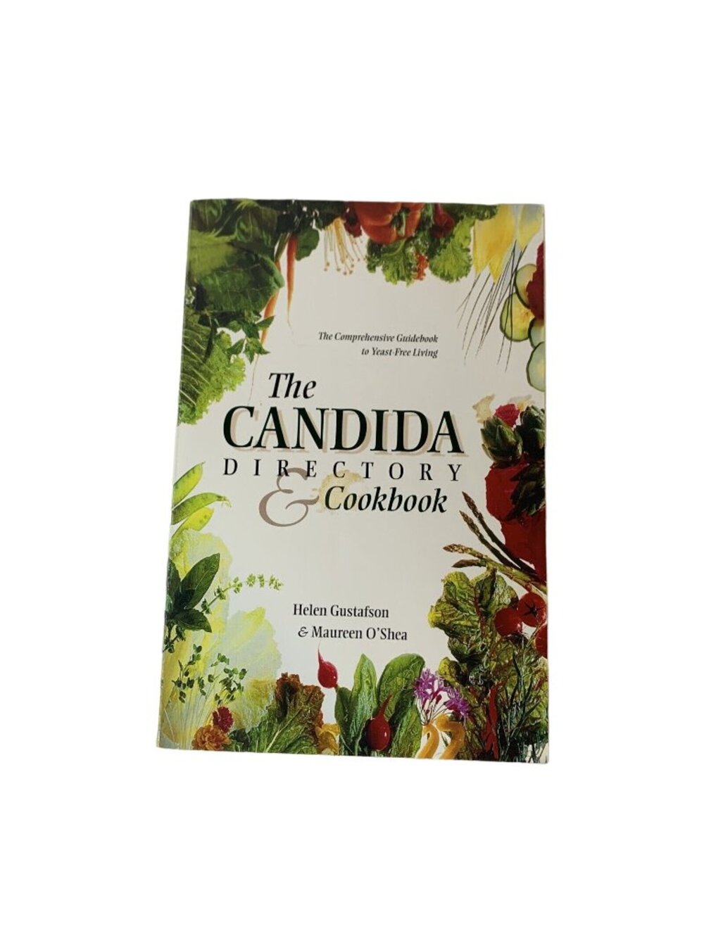 The Candida Directory Cookbook Helen Gustafson Maureen O’Shea 1998 Health Guide